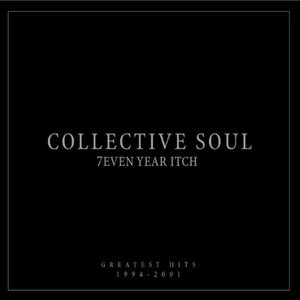7even Year Itch: Collective Soul Greatest Hits (1994-2001)