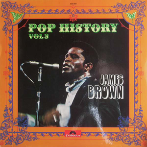 James Brown - Pop History Vol 3 - Zortam Music