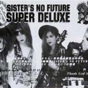 Image pour 'Sister's No Future Super Deluxe'