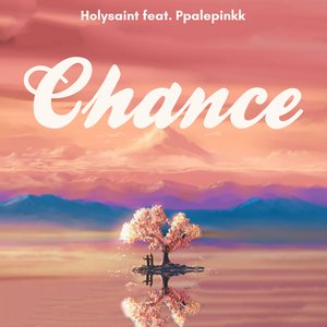 Chance (feat. ppalepinkk) - Single