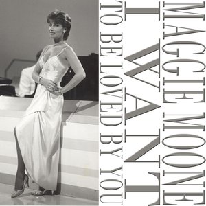 I Want To Be Loved By You