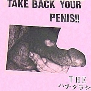 Take Back Your Penis!!