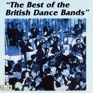 Everybody Dance: The Very Best of the British Dance Bands