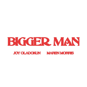 Joy Oladokun - Bigger Man - Zortam Music