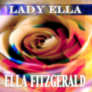Lady Ella (60 Songs Remastered)