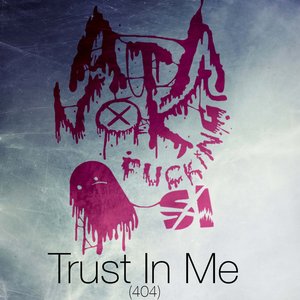 Trust In Me (404)