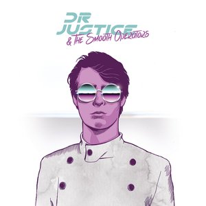 Аватар для Dr. Justice & The Smooth Operators