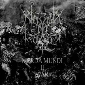 Merda Mundi, Pt. II War