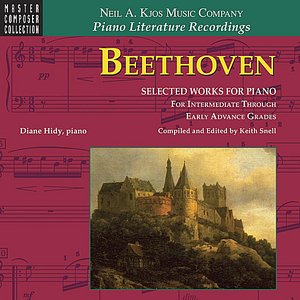 Beethoven: Selected Works for Piano — for Intermediate Through Early Advanced Grades