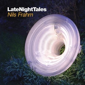 Late Night Tales: Nils Frahm (DJ Mix)
