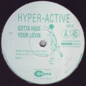 Gotta Have Your Lovin