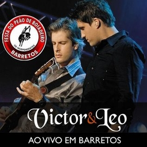 Victor & Leo - Ao Vivo Em Barretos - Zortam Music