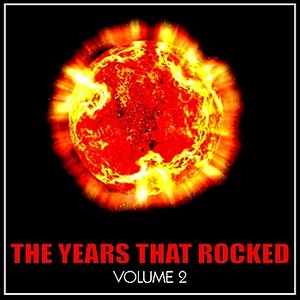 The Year's That Rocked, Vol. 2