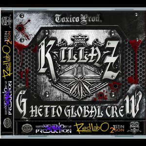 Killaz Ghetto Global Crew