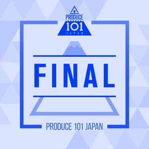 PRODUCE 101 JAPAN – FINAL