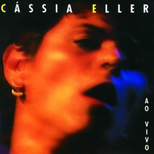 Cassia Eller - Ao Vivo