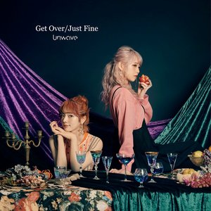 Get Over / Just Fine