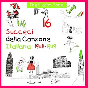 The Italian Song - Succeci della Canzone Italiana  1948 -1949, Volume 16