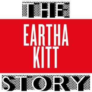 The Eartha Kitt Story