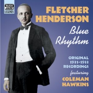 HENDERSON, Fletcher: Blue Rhythm (1931-1933)