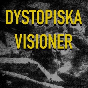 Dystopiska Visioner