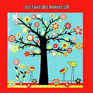 Les Tops Des Années 30