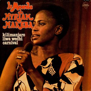 Le Monde de Myriam Makeba