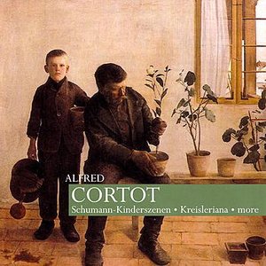 'Cortot: Schumann - Kinderszenen, Kriesleriana, and more'の画像