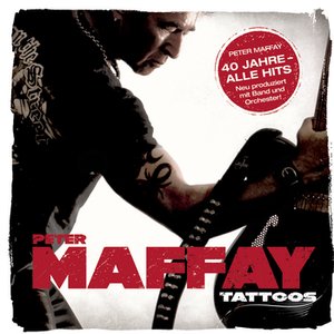 'Tattoos (40 Jahre Maffay - Alle Hits - Neu produziert)' için resim