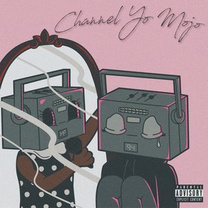 Channel Yo Mojo