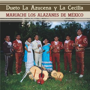 Dueto la Azucena y la Cecilia / Mariachi los Alazanes de México