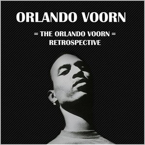 The Orlando Voorn Retrospective