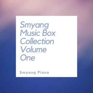 Smyang Music Box Collection Volume One