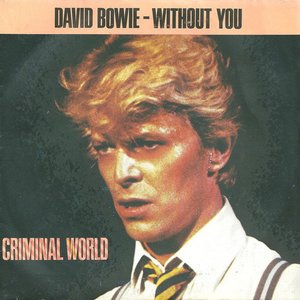 Without You / Criminal World