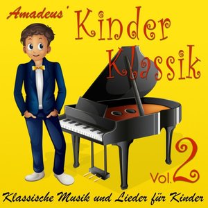 Klassische Musik und Lieder für Kinder, Vol. 2