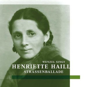 Straßenballade - Wenzel singt Henriette Haill
