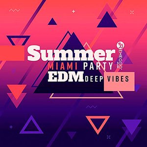 Summer Miami Party EDM Deep Vibes