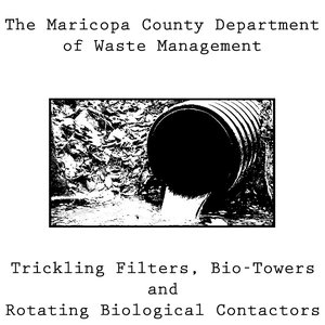 Trickling Filters, Bio-Towers and Rotating Biological Contactors