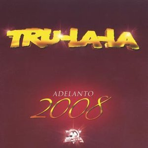 Tru La La - Adelanto 2008