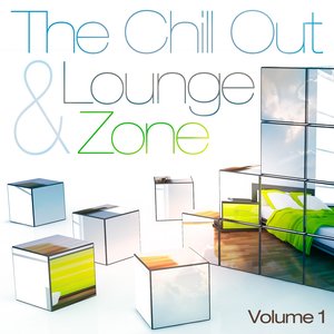 Image for 'The Chill Out and Lounge Zone, Vol. 1'