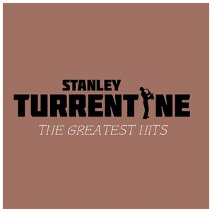 Stanley Turrentine - the Greatest Hits
