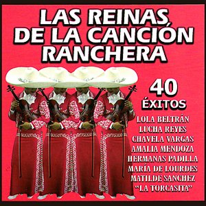 Las Reinas de la Canción Ranchera