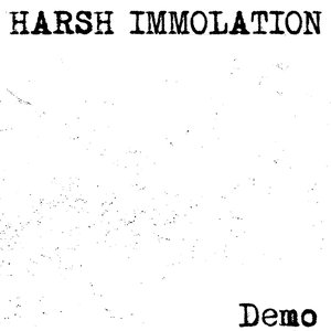 Harsh Immolation