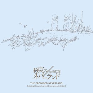 The Promised Neverland (Original Soundtrack) [Complete Edition]