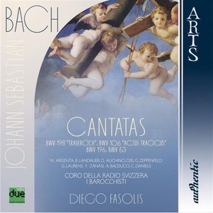 Bach: Cantatas BWV 198 "Trauerode", BWV 106 "Actus Tragicus", BWV 196 "Der Herr denket an uns", BWV 53 "Schlage doch, gewünschte Stunde"