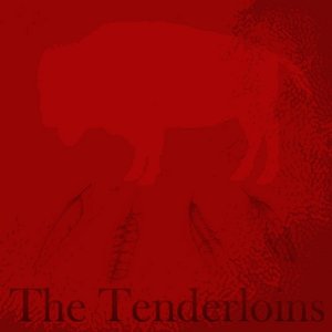 The Tenderloins