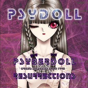 Psyberdoll Resurrections
