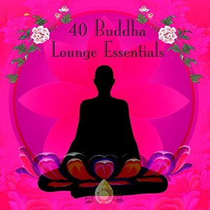 40 Buddha Lounge Essentials