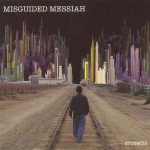 Misguided Messiah