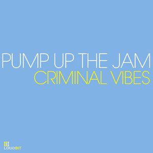 Pump Up the Jam